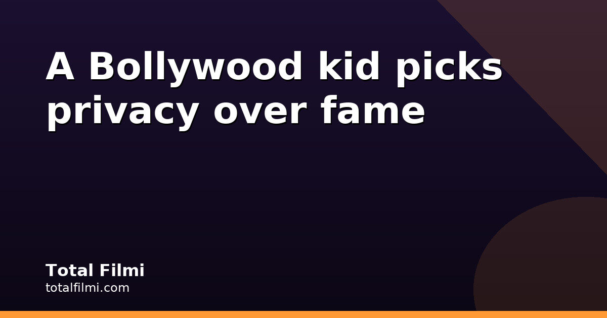 Aarav wants his own identity, away from the limelight