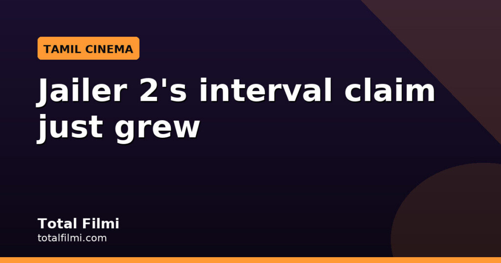 Jailer 2 Interval Will Be Even More Mass: Mirnaa