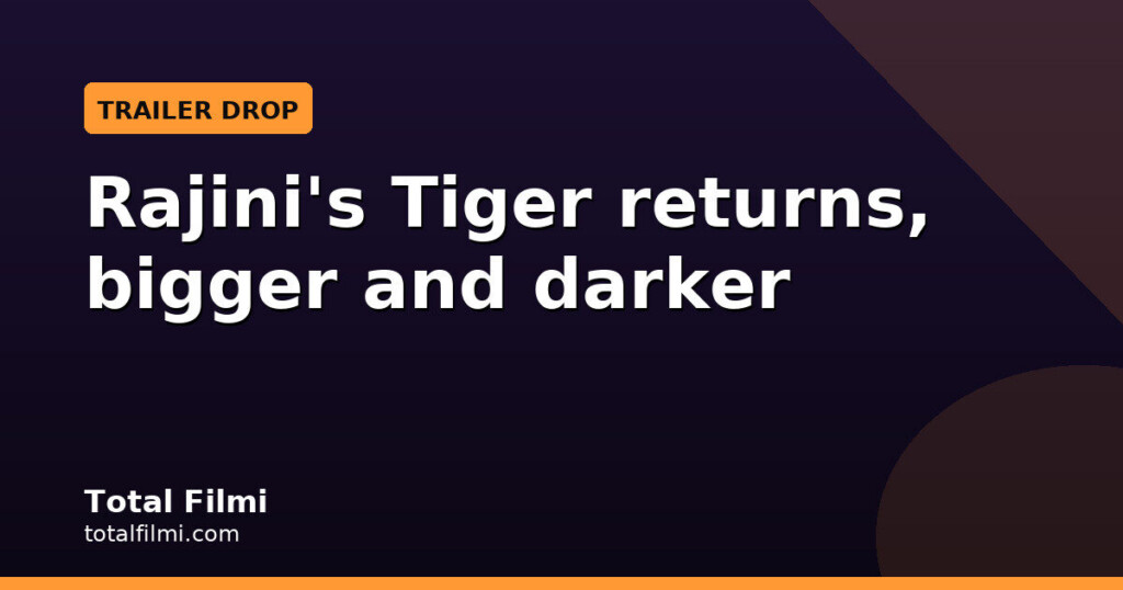 Rajinikanth's Tiger returns for a bigger, darker sequel