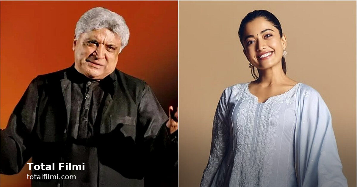 Javed Akhtar's Rashmika Defence Draws a Geography Correction