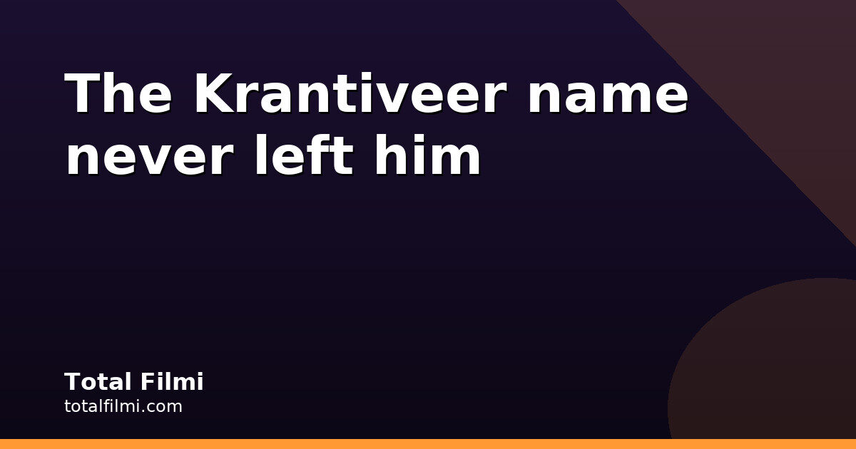 Nana Patekar Will Always Be Krantiveer, Says Mehul Kumar