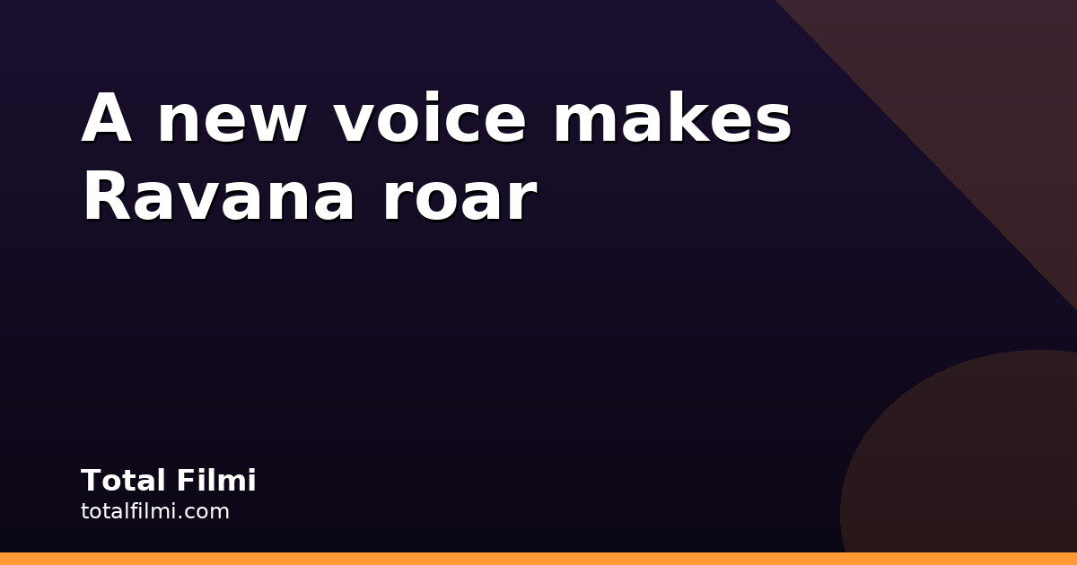 Ramayana Trailer 2: New Ravana Voice and VFX Win Fans