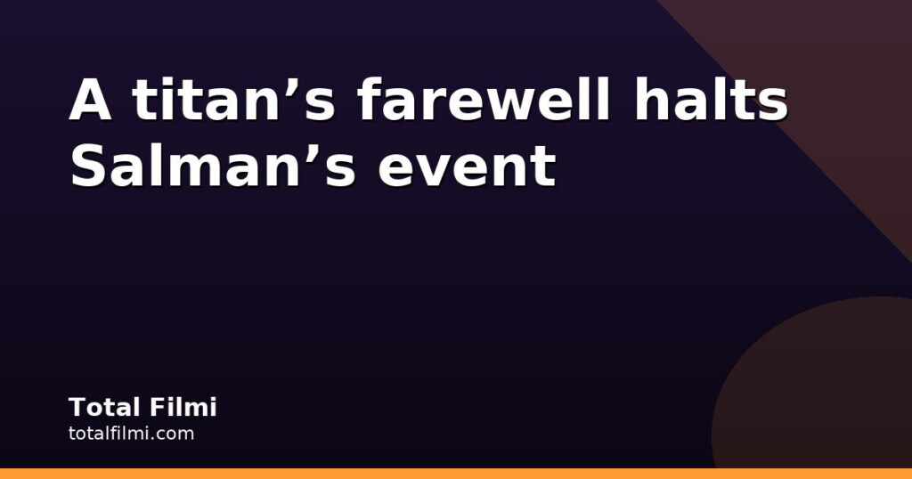 Salman Khan’s Bandra event postponed after Nana Patekar’s death