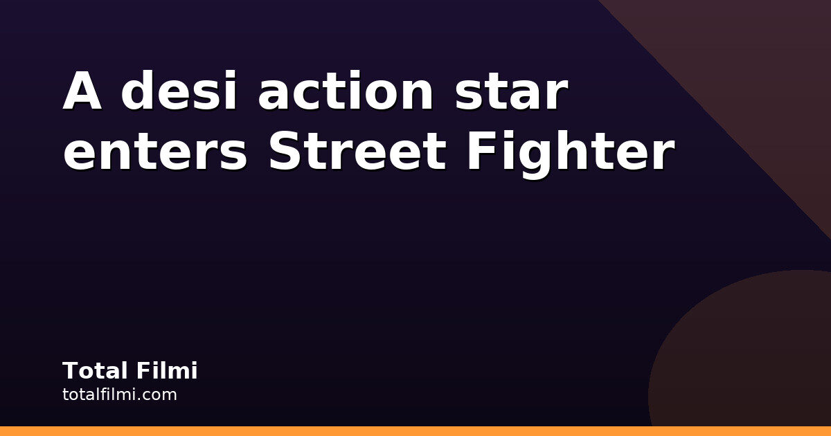 Street Fighter opens in India Oct 16 in four languages